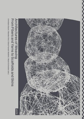 Architectures of Weaving Christiane Sauer
