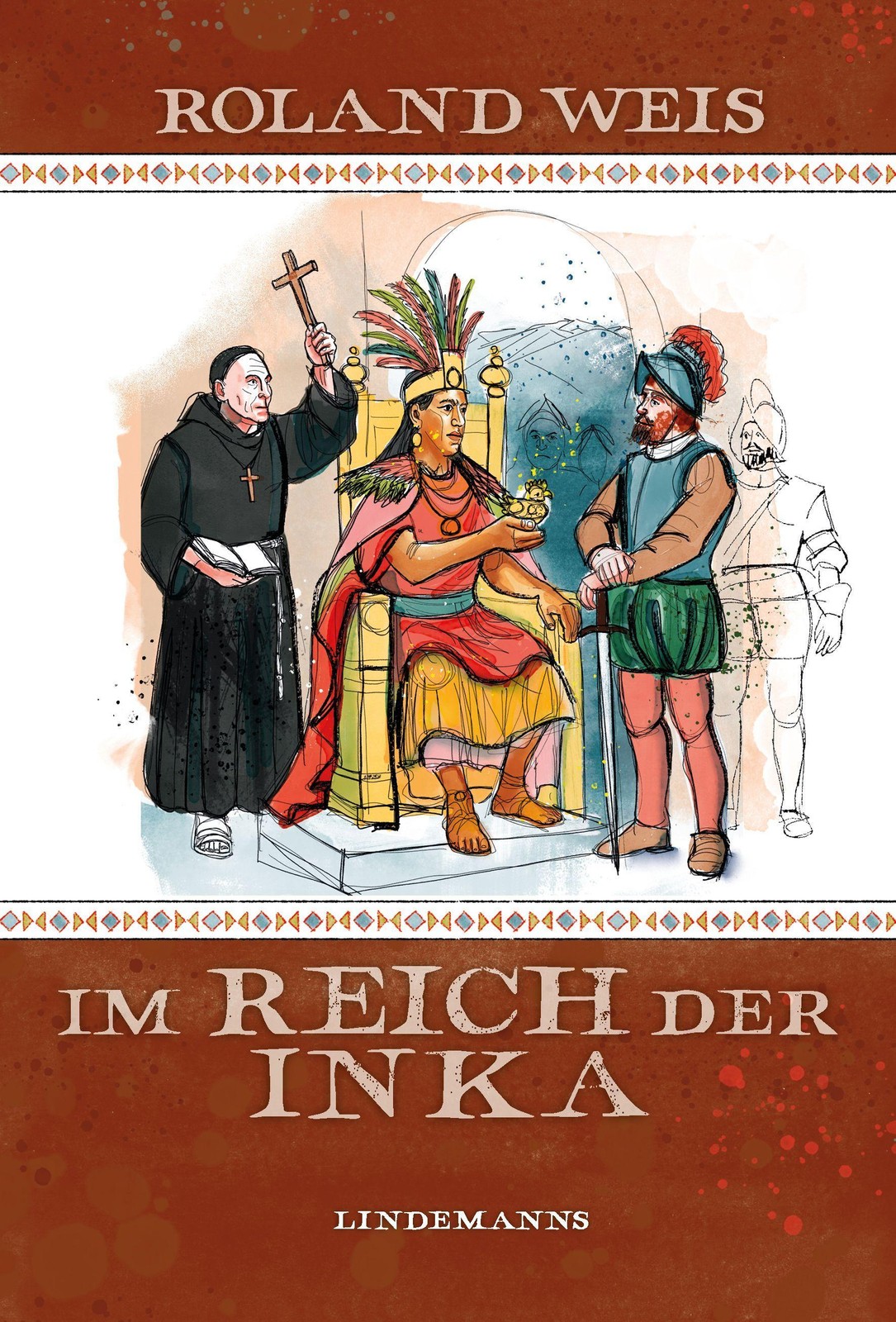 Im Reich der Inka Roland Weis