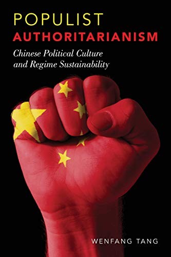 Populist Authoritarianism: Chinese Political Cu. Tang<|