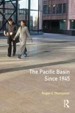 The Pacific Basin Since 1945: Longman Postwar World Series (2nd Edition) by