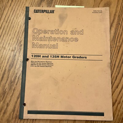 CAT Caterpillar 120H 135H OPERATION & MAINTENANCE MANUAL MOTOR GRADER GUIDE BOOK