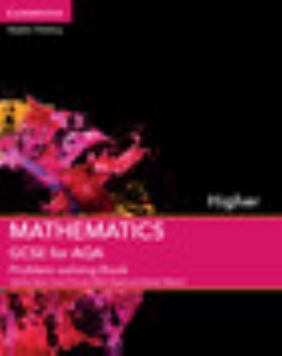 GCSE Mathematics for AQA Higher Problem-solving Book Steel Thomas Dawes Watson