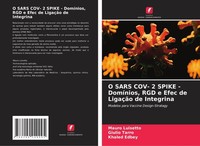 O Sars COV- 2 Spike - DomíNios, RGD E Efec De LigaçãO De Integrina Mauro Luisett