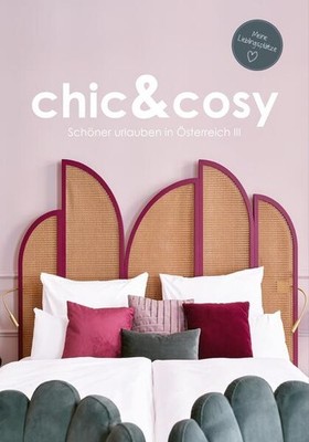 chic&cosy - Schöner urlauben in Österreich III | deutsch