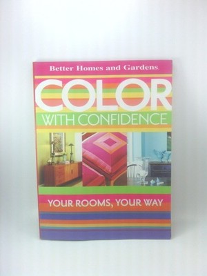 Color with Confidence (Better Homes & Gardens Decorating)