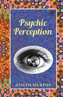 Psychic Perception Joseph Murphy Taschenbuch Kartoniert / Broschiert Englisch