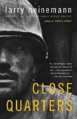 Close Quarters by Larry Heinemann: New