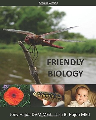 FRIENDLY BIOLOGY (SECULAR EDITION) By Joey A. Hajda & Lisa B. Hajda *Excellent*