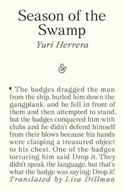 Season of the Swamp by Yuri Herrera (Paperback Book)