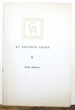 Keith Anderson, My Brother Gregg, 1947 (Grant Dahlstrom small press, Pasadena)