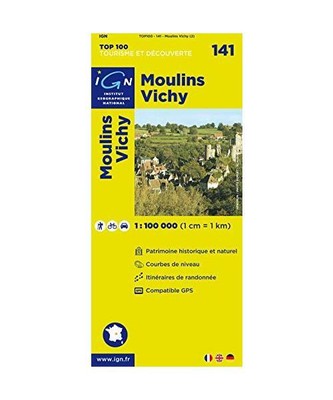 IGN 1 : 100 000 Moulins - Vichy: Top 100 Tourisme et Découverte. Patrimoine his
