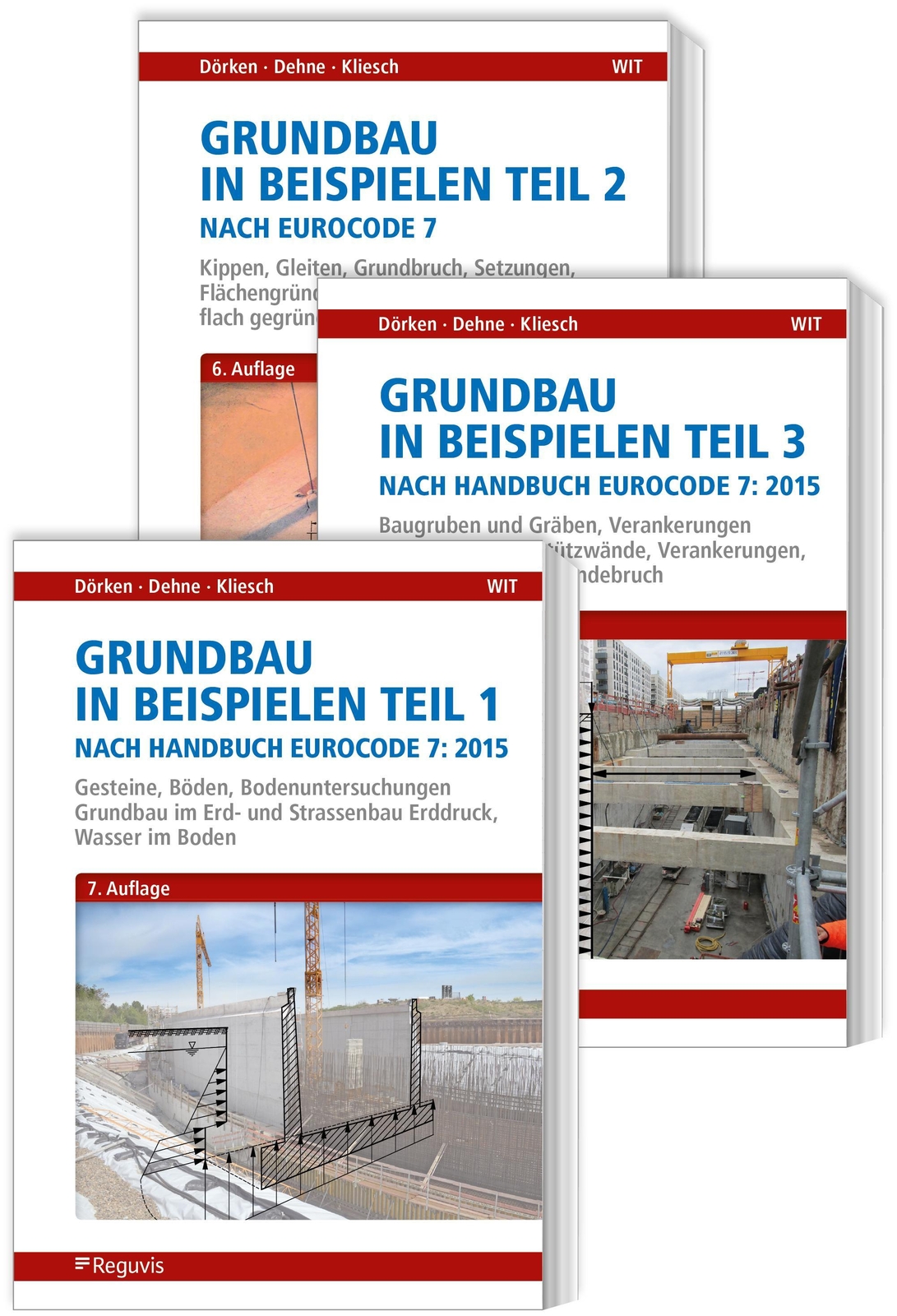 Thumbnail - Grundbau In Beispielen Nach Eurocode 7 - Teile 1 Bis 3, Wolfram Dörken