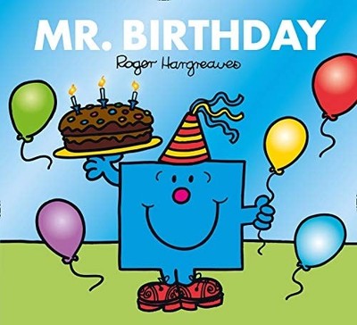 Mr. Birthday: The Brilliantly Funny Classic Children s illustrated Series (Mr. M