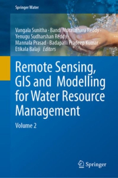 Remote Sensing, Gis And Modelling For Water Resource Management Vangala Sunitha-image