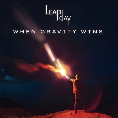 Leap Day - When Gravity Wins                                              (neu)°