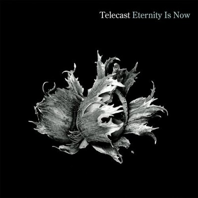 Telecast Eternity Is Now (CD) Album