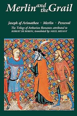 Merlin and the Grail: Joseph of Arimathea, Merlin, Perceval