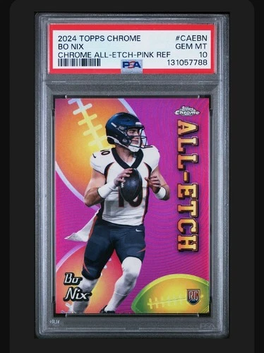 2024 Topps Chrome - All-Etch Bo Nix #CAE-BN Pink Refractor (RC) PSA 10