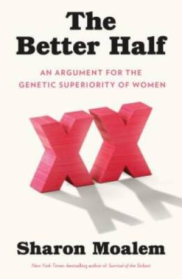 #ad #ad The Better Half: An Argument for the Genetic Superiority of Women GOOD $5.65