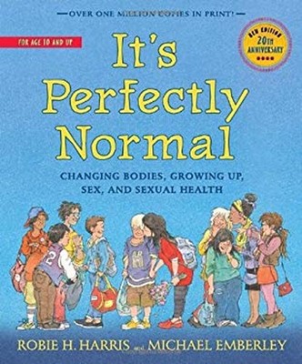 It's Perfectly Normal : Changing Bodies, Growing up, Sex, and Sex