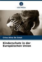 Crina Alina De Smet | Kinderschutz In Der EuropäIschen Union | Taschenbuch