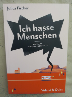 Julius Fischer: Ich hasse Menschen (9783863912826)