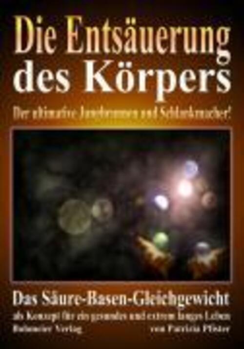 Thumbnail - Patrizia Pfister | Die Entsäuerung Des Körpers | Taschenbuch | Deutsch
