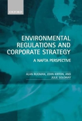 Environmental Regulations and Corporate Strategy by Alan Rugm... - 9780198295884