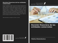 Madina Khotamkulova | DecisióN Financiera De Las Entidades Comerciales | Buch