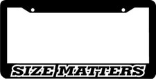 Size Matters Funny License Plate Frame