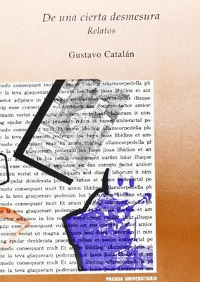 De una cierta desmesura - Spanish Language  NEW Jos� Gustavo Ca 1993-07-01