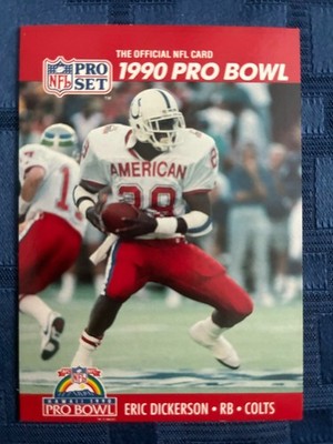 1990 PROSET #338 ERIC DICKERSON COLTS HAWAII PROBOWL NEAR MINT COND + FREE CARDS