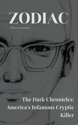 Oliver Lancaster | Zodiac The Dark Chronicles | Taschenbuch | Englisch (2023)