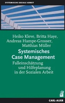 Systemisches Case Management | Heiko Kleve (u. a.) | Taschenbuch | 192 S. | 2017