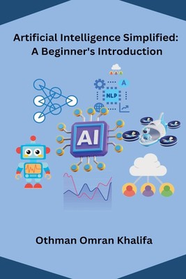 Othman Omran Kh Artificial Intelligence Simplified: A  (Taschenbuch) (US IMPORT)