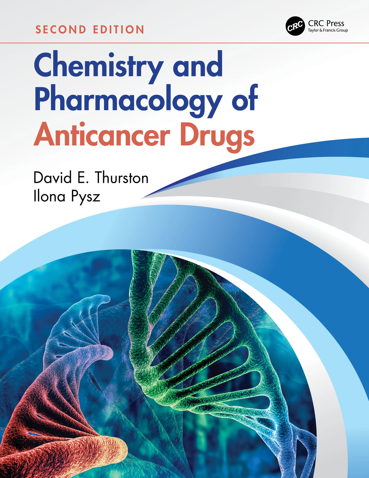 Chemistry and Pharmacology of Anticancer Drugs - 2nd Edition