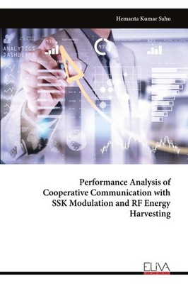 Performance Analysis of Cooperative Communication with SSK Modulation and RF...