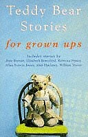 TEDDY BEAR STORIES:For Grown Ups By Catherine (Compiled by) Tayl