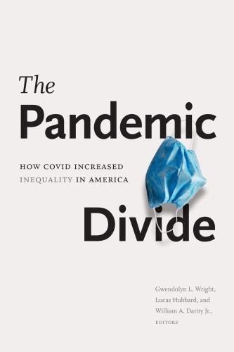 Pandemic Divide : How COVID Increased Inequality in America by Lucas Hubbard ...