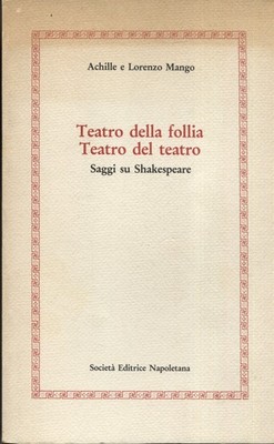 Theater des Wahnsinns, Theater Theater Essays über Shakespeare