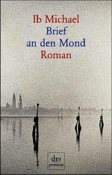 Brief an den Mond: Roman  von Ib Michael | Buch | Zustand gut