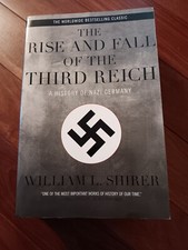 The Rise and Fall of the Third Reich : A History of Nazi Germany