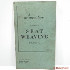 Vintage Instructions In Methods Seat Weaving Book / Pamphlet by H.H. Perkins