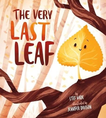Stef Wade The Very Last Leaf (Taschenbuch) (US IMPORT)