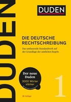 Duden - Die Deutsche Rechtschreibung: Das Umfassende Standardwerk Auf Der G