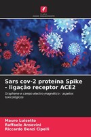 Mauro Luisetto (U. A.) | Sars Cov-2 ProteíNa Spike - LigaçãO Receptor ACE2