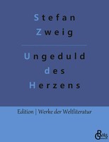 Stefan Zweig | Ungeduld Des Herzens | Taschenbuch | Deutsch (2019) | 324 S.