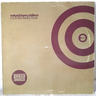Natural Born Chillers Rock The Funky Beat 12'' Vinyl 1997 UK Garage D'n'B