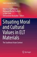 Situating Moral And Cultural Values In ELT Materials Handoyo Puji Widodo