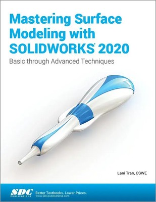 Lani Tran | Mastering Surface Modeling with SOLIDWORKS 2020 | Taschenbuch (2019)